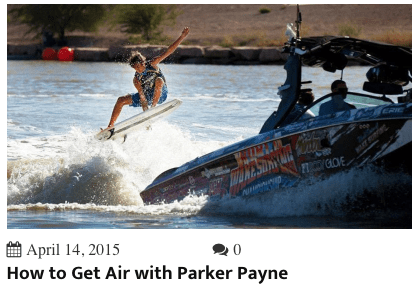 A link to a blog post about Parker Payne and how to get bigger airs wakesurfing